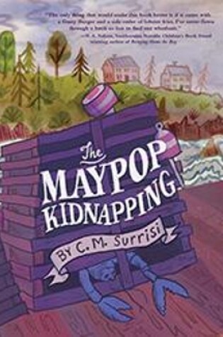 Cover of A Quinnie Boyd Mystery: The Maypop Kidnapping