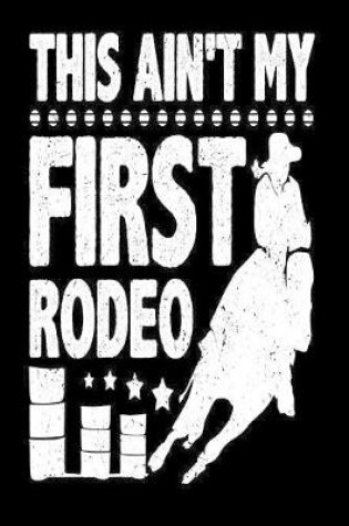 Cover of This Ain't My First Rodeo