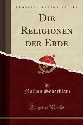 Book cover for Die Religionen Der Erde (Classic Reprint)