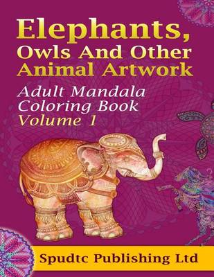 Book cover for Elephants, Owls And Other Animal Artwork