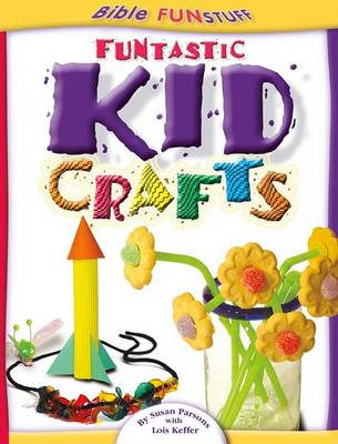 Cover of Funtastic Kid Crafts