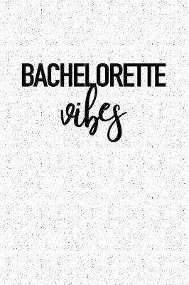 Book cover for Bachelorette Vibes