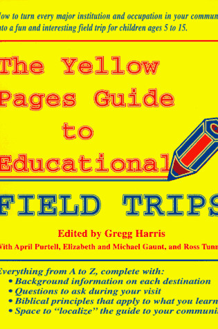 Cover of The Yellow Pages Guide to Educational Field Trips