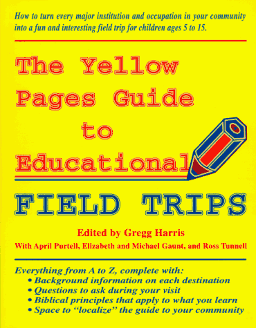 Book cover for The Yellow Pages Guide to Educational Field Trips
