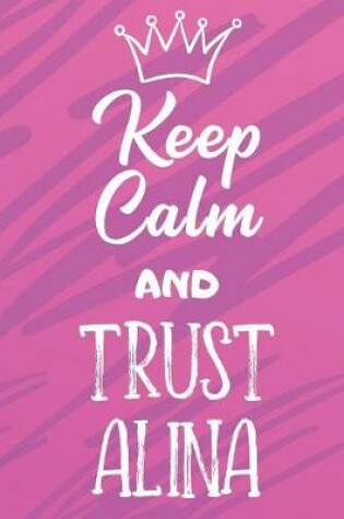 Cover of Keep Calm And Trust Alina