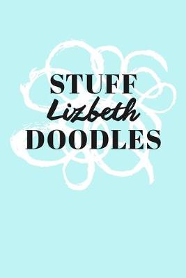 Book cover for Stuff Lizbeth Doodles