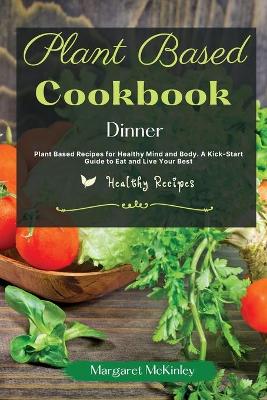 Book cover for Plant Based Diet Cookbook - Dinner Recipes