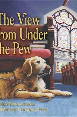 Cover of The View from Under the Pew 32860