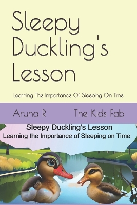 Book cover for Sleepy Duckling's Lesson - Learning the Importance of Sleeping on Time