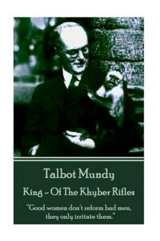 Cover of Talbot Mundy - King - Of The Khyber Rifles