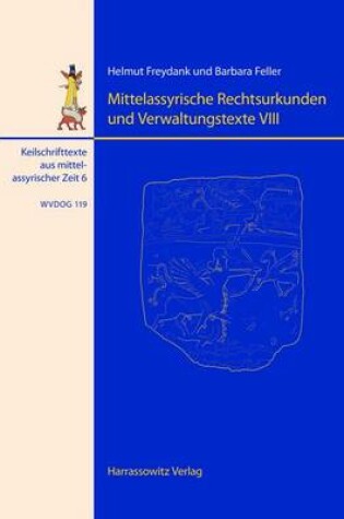 Cover of Mittelassyrische Rechtsurkunden Und Verwaltungstexte VIII