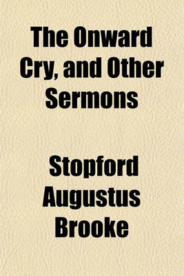 Book cover for The Onward Cry, and Other Sermons