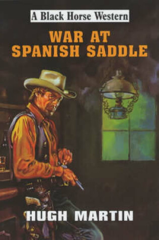 Cover of War at Spanish Saddle