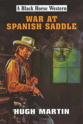 Cover of War at Spanish Saddle