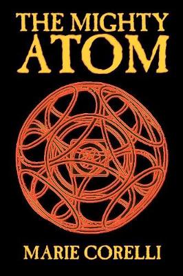 Book cover for The Mighty Atom by Marie Corelli, Philosophy, Theory & Social Aspects