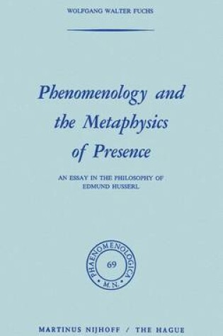 Cover of Phenomenology and the Metaphysics of Presence