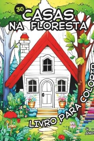 Cover of 30 Casas na floresta