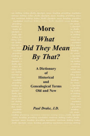 Cover of More What Did They Mean by That