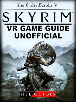 Book cover for The Elder Scrolls V Skyrim VR Game Guide Unofficial