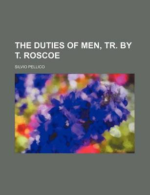 Book cover for The Duties of Men, Tr. by T. Roscoe