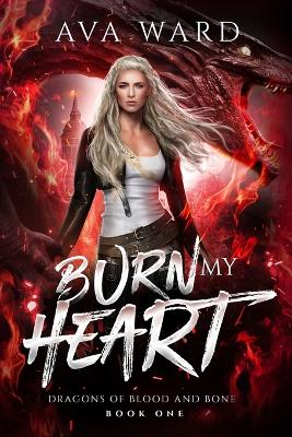 Cover of Burn My Heart