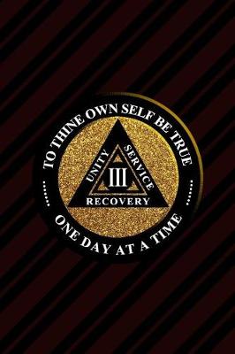 Book cover for Unity Service Recovery. To Thine Own Self Be True 3