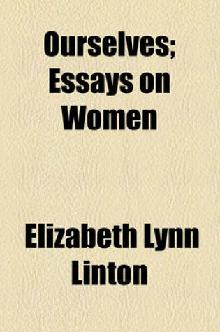 Cover of Ourselves, Essays on Women; Essays on Women