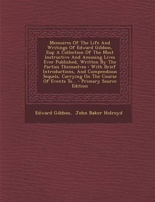 Book cover for Memoires of the Life and Writings of Edward Gibbon, Esq