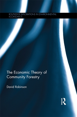 Book cover for The Economic Theory of Community Forestry