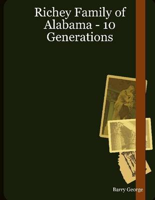 Book cover for Richey Family of Alabama 10 Generations