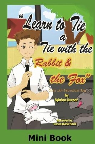 Cover of Learn To Tie A Tie With The Rabbit And The Fox - Mini Book