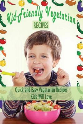 Book cover for Kid-Friendly Vegetarian Recipes