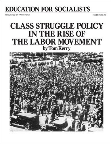 Book cover for Class Struggle Policy in the Rise of the Labor Movement