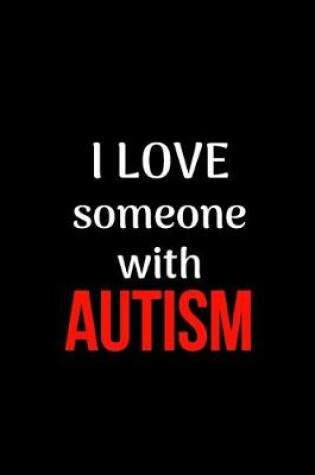Cover of I Love Someone With Autism
