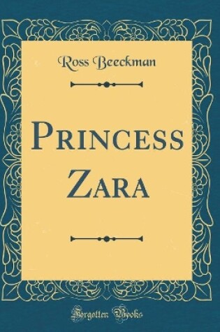 Cover of Princess Zara (Classic Reprint)