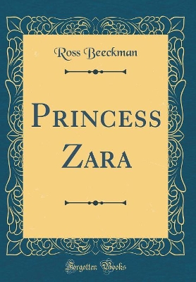 Book cover for Princess Zara (Classic Reprint)