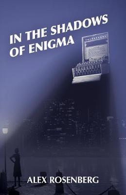 Book cover for In the Shadows of Enigma: A Novel