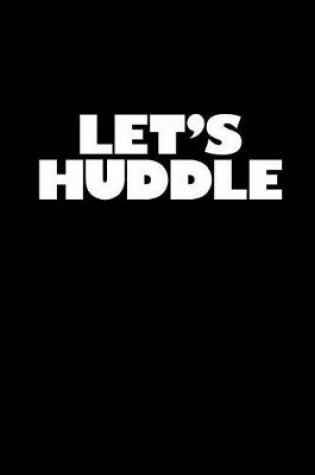 Cover of Let's Huddle