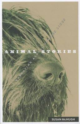 Book cover for Animal Stories: Narrating Across Species Lines