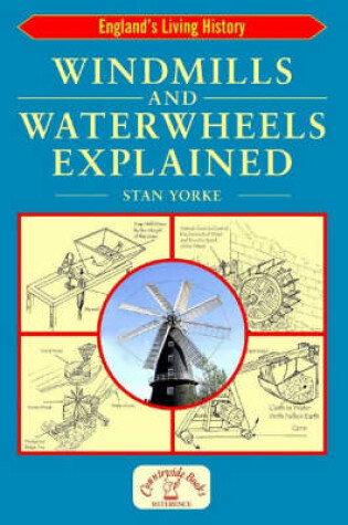 Cover of Windmills and Waterwheels Explained