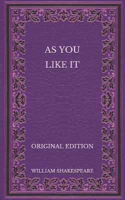 Book cover for As You Like It - Original Edition