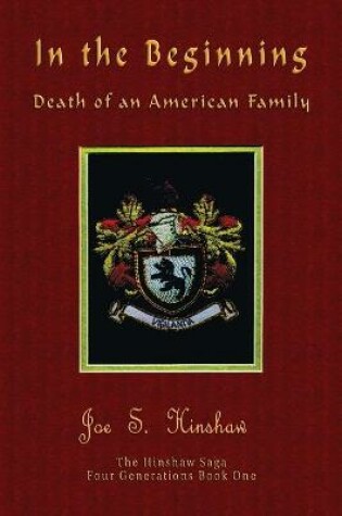 In the Beginning Death of an American Family