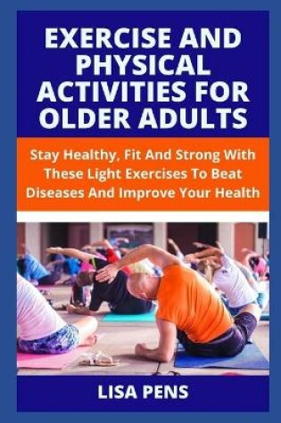 Cover of Exercise and Physical Activities for Older Adults