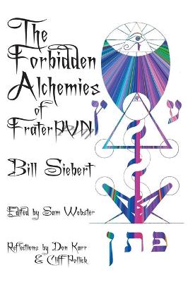 Book cover for The Forbidden Alchemies of Frater PVN