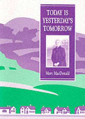 Book cover for Today is Yesterday's Tomorrow