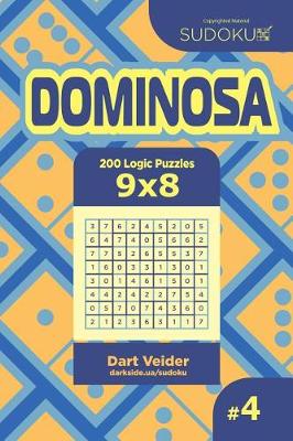 Book cover for Sudoku Dominosa - 200 Logic Puzzles 9x8 (Volume 4)