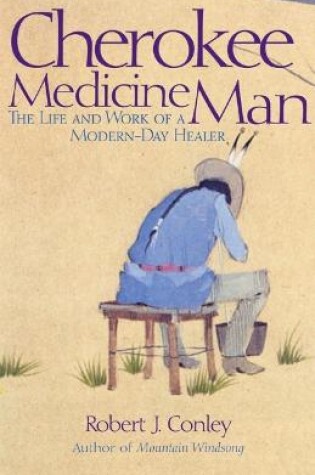 Cover of Cherokee Medicine Man