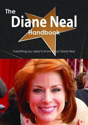 Book cover for The Diane Neal Handbook - Everything You Need to Know about Diane Neal