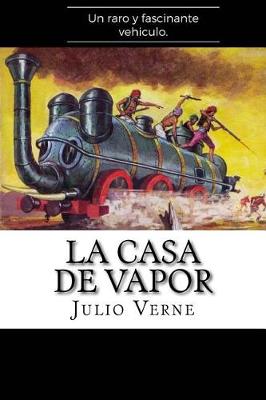 Book cover for La Casa de Vapor (Spanish) Edition