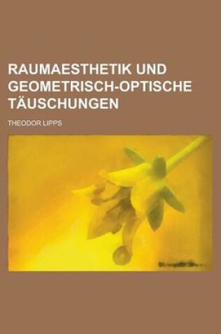 Cover of Raumaesthetik Und Geometrisch-Optische Tauschungen